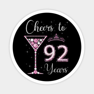 Cheers to 92 Years Old 92nd Birthday Women Queen Bday Magnet